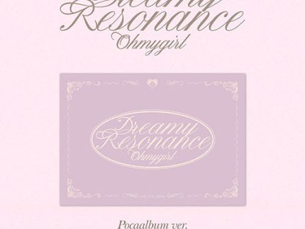 OH MY GIRL 10TH MINI ALBUM - DREAMY RESONANCE (POCAALBUM VER.)
