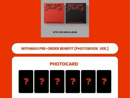IZNA 2ND MINI ALBUM - NOT JUST PRETTY (PHOTOBOOK VER.) + WITHMUU PHOTOCARD (PRE-ORDER)