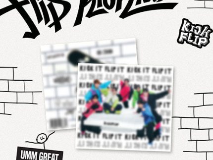 KICKFLIP 1ST MINI ALBUM - FLIP IT, KICK IT! (UMM GREAT VER.)