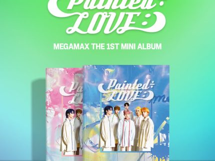 MEGAMAX 1ST MINI ALBUM - PAINTED÷LOVE:)
